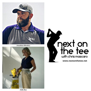 Season 11, Episode 36 Part 1: All-Army Golf Champion Jonathan Shuskey and One of the Stars of the Movie Playing Through Julie Rae Join Me...