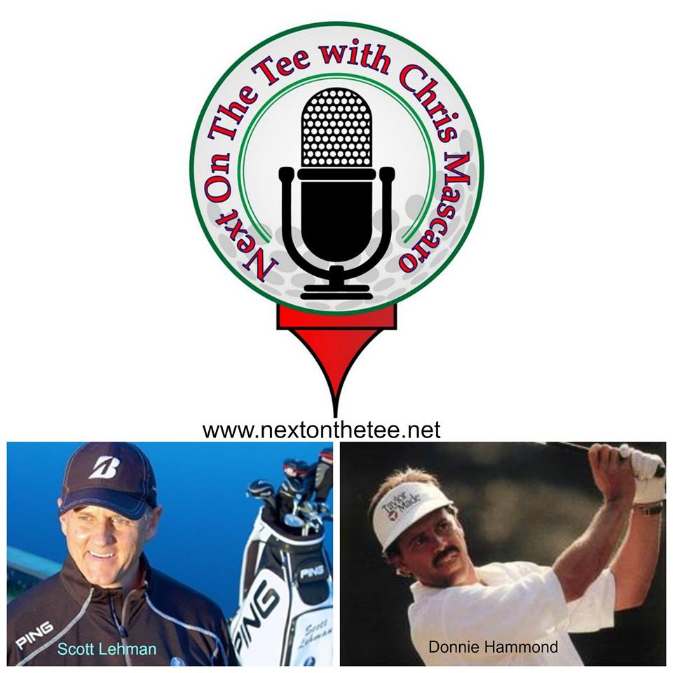 Life and Golf Lessons with Teaching Pro Scott Lehman Plus Champions Tour Pro Donnie Hammond Reviews the Open Championship and Previews the PGA Championship