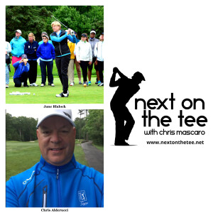 Season 11 Episode 41 Part 2: LPGA Legend Jane Blalock & US Am Tour & Multi-Time Winner Chris Alderucci Join Me...