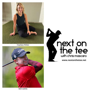 Season 12, Episode 2 Part 1: Building a Stronger Game & Bouncing Back: Fitness with Courtney Weber & Rob Labritz’s Road Back to the PGA Tour Champions...