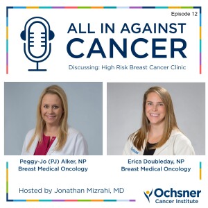 Episode 12 - High Risk Breast Cancer Clinic