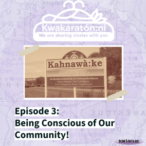 Kwakaraton:ni Episode 3: Being conscious of our community