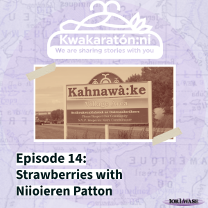 Kwakaratón:ni Episode 14: Strawberries with Niioieren Patton
