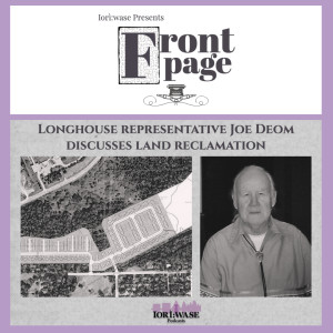 Iorì:wase Front Page: Joe Deom discusses land reclamation
