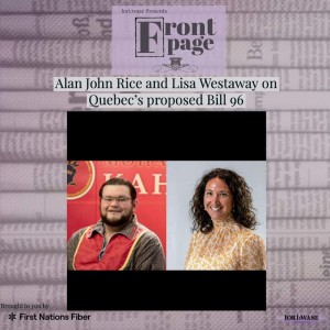 Iorì:wase Front Page Podcast: Bill 96