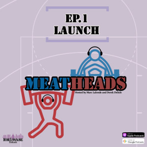 Meatheads:Episode 1