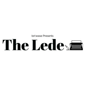 The Lede: June Month in Review