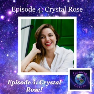Episode 4: Crystal Rose