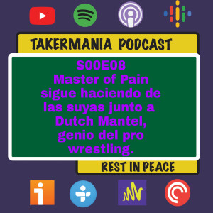 Master of Pain sigue haciendo de las suyas junto a Dutch Mantel, genio del pro wrestling