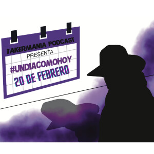 #UnDiaComoHoy - 20 de Febrero