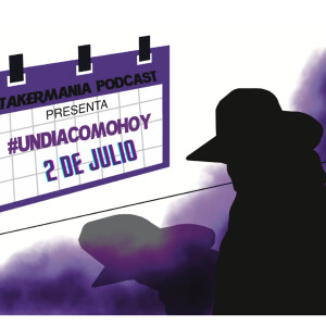 #UnDiaComoHoy - 2 de Julio