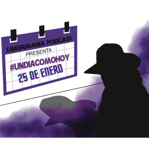 #UnDiaComoHoy - 25 de Enero