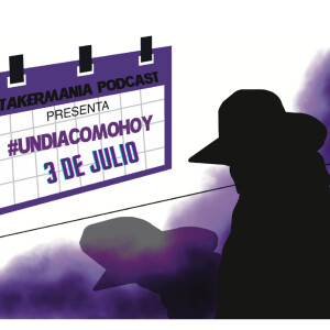 #UnDiaComoHoy - 3 de Julio