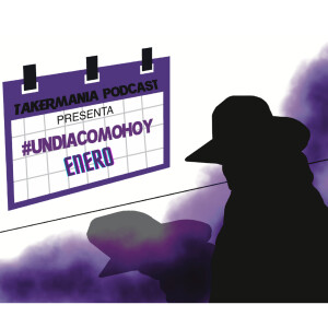 #UnDiaComoHoy - Todo el mes de Enero