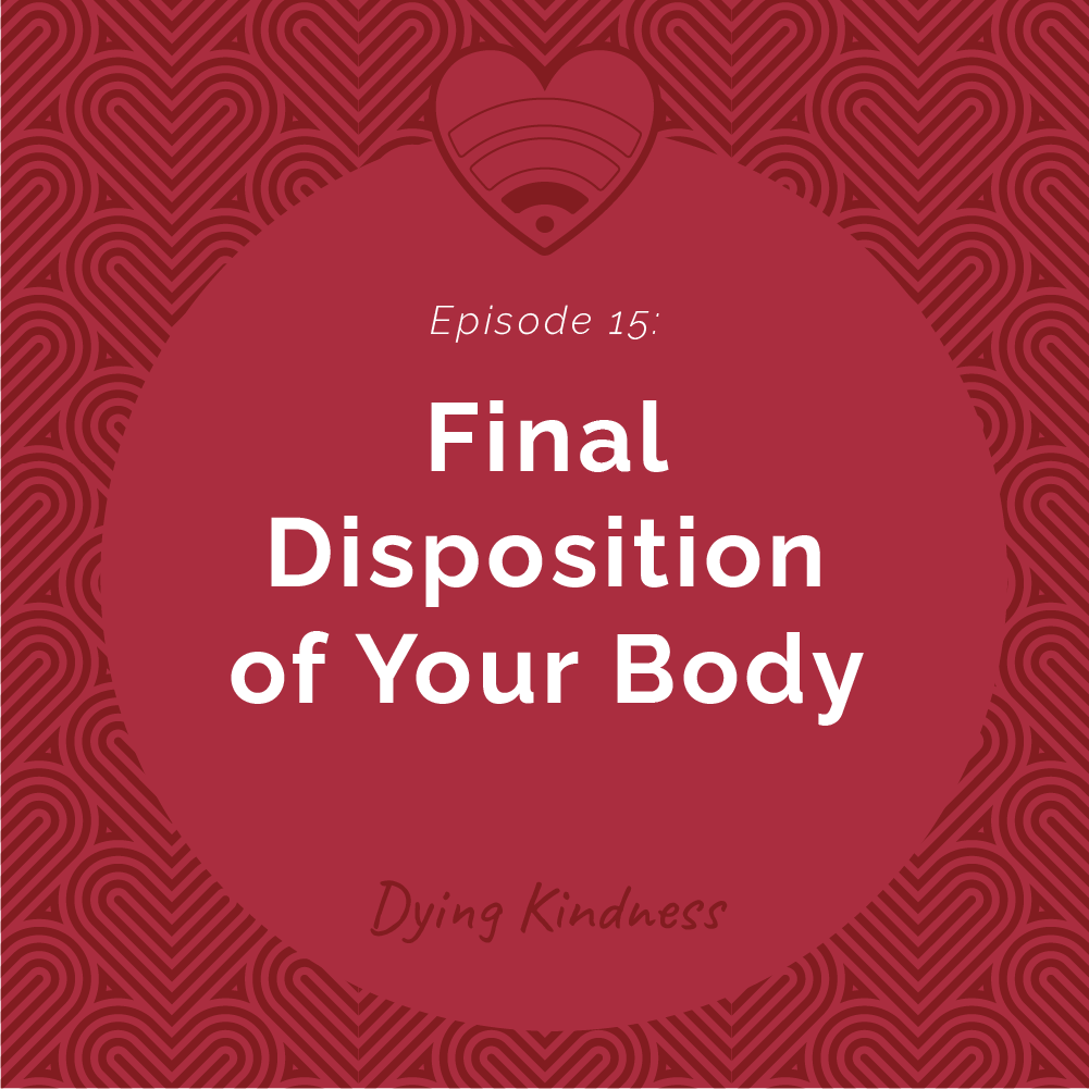 15: Final Disposition of Your Body