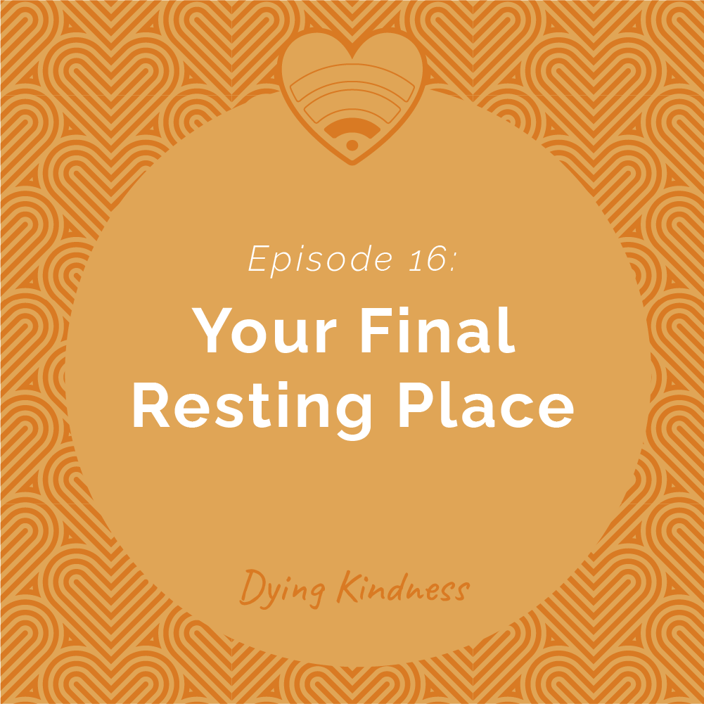 16: Your Final Resting Place