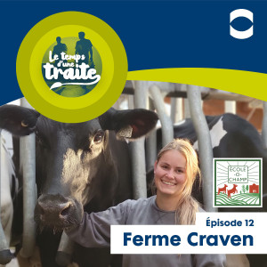 Le temps d’une traite avec Jodie Crack, agricultrice et ambassadrice pour École-O-Champ