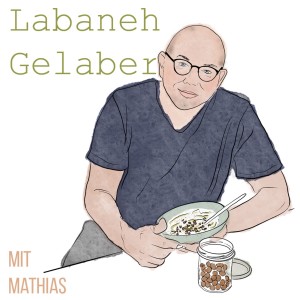 # 3 Labaneh Gelaber mit Mathias Plüss
