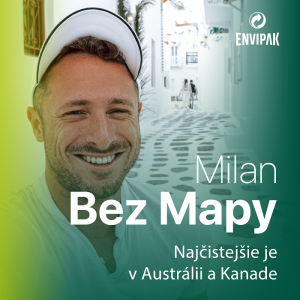 Travel bloger Milan Bez Mapy: Najčistejšie je v Austrálii a Kanade