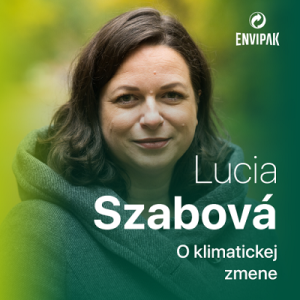 Znepokojená matka Lucia Szabová: Dnes už sme v stave klimatickej krízy