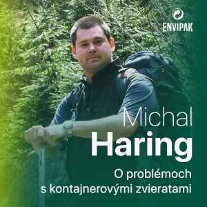 Zoológ Michal Haring: Aj správnym triedením odpadu možno znížiť výskyt medveďov pri kontajneroch