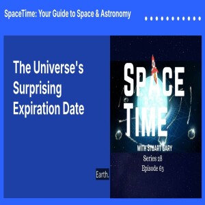 The Universe’s Surprising Expiration Date