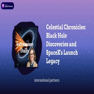 Celestial Chronicles: Black Hole Discoveries and SpaceX’s Launch Legacy