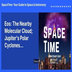 Eos: The Nearby Molecular Cloud; Jupiter’s Polar Cyclones...