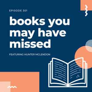 301 || Books You Might Have Missed