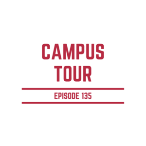 Episode 135 || Campus Tour + Nothing Stays the Same!