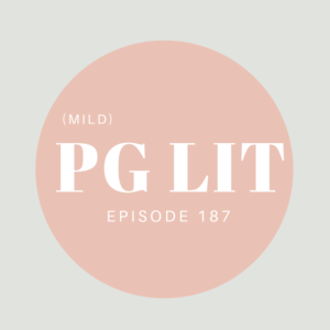 Episode 187 || PG Lit