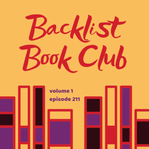 Episode 211 || Backlist Book Club, Vol. 1