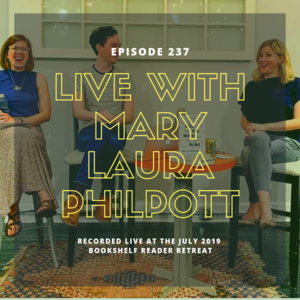 Episode 237 || Live with Mary Laura Philpott