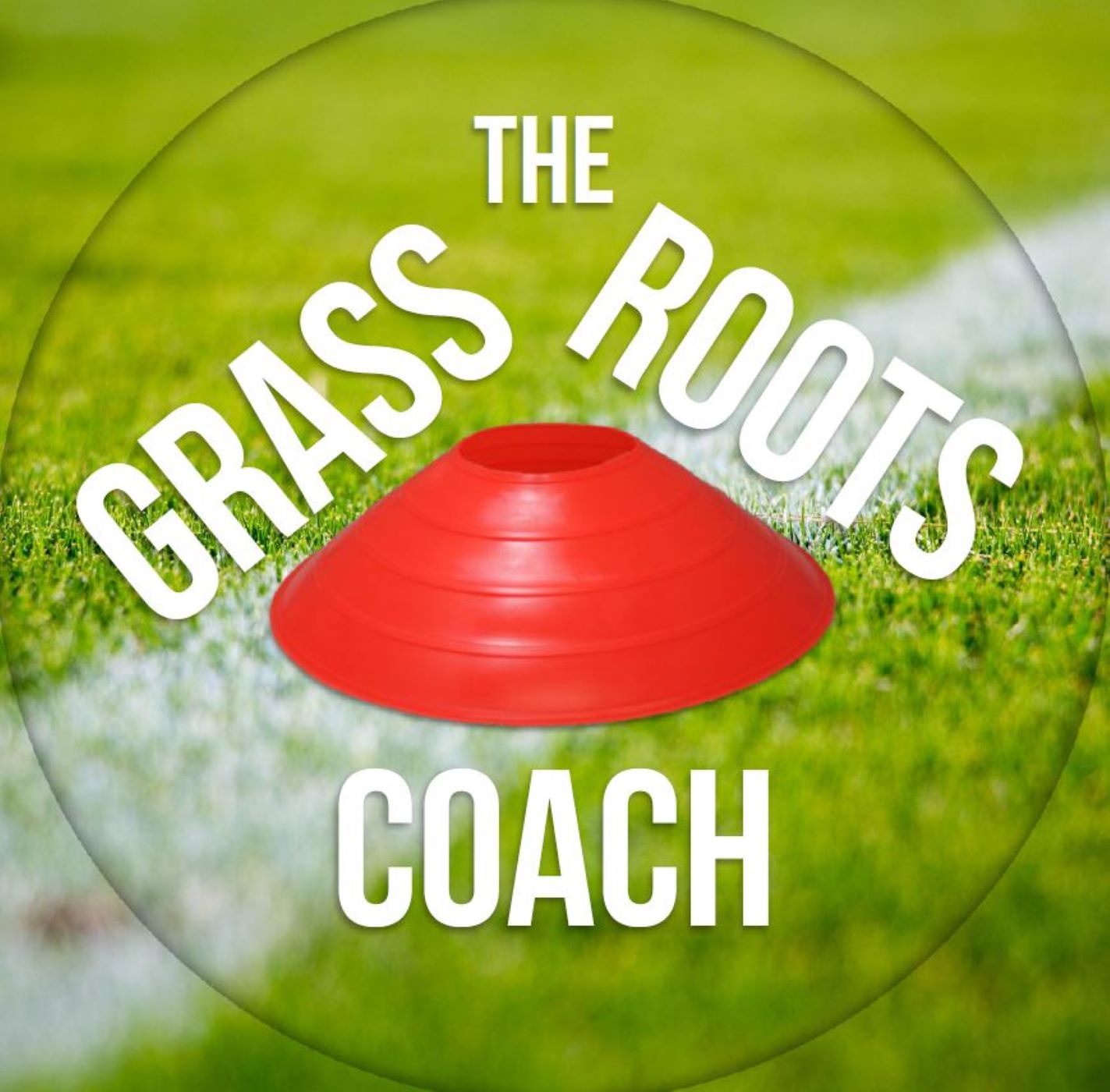 The Grassroots Coach Podcast