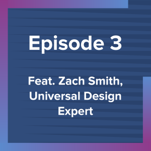 Episode 3: Universal Design for Learning (UDL) and Improving Outcomes for Students with Disabilities