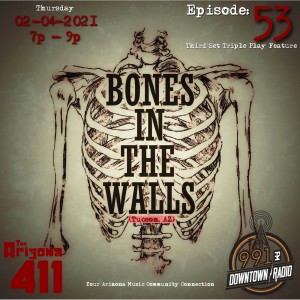 02-04-2021 Interview Bones In The Walls (Tucson, AZ)