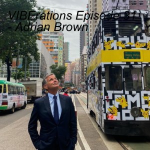 VIBErations Episode 31 - Adrian Brown