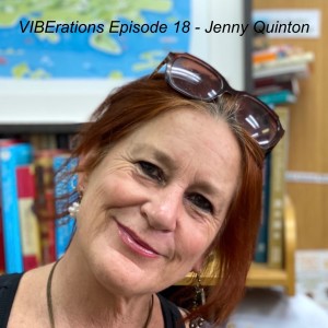 VIBErations Episode 18 - Jenny Quinton