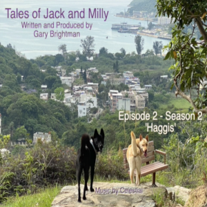 Tales of Jack and Milly - Season 2 - Episode 2 'Haggis'
