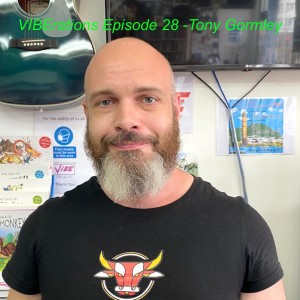 VIBErations Episode 28 -Tony Gormley