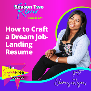 How to Craft a Dream Job-Landing Resume feat. Charnay Haynes (Remix)