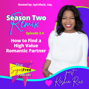 How to Find a High Value Romantic Partner feat. Keshia Rice (Remix)