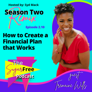 How to Create a Financial Plan that Works feat. Tremaine Wills (Remix)