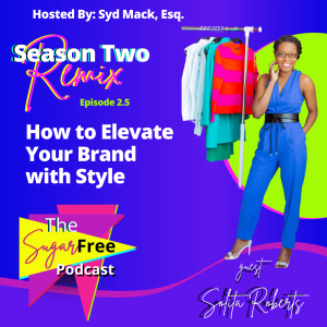 How to Elevate Your Brand with Style feat. Solita Roberts (Remix)