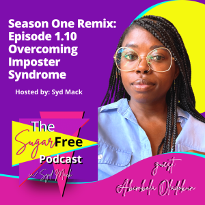 Overcoming Imposter Syndrome /w Abimbola Oladokun (Remix)