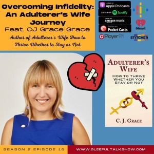 S2E16: The Adulterer's Wife Six-Part Plan: Surviving the Aftermath