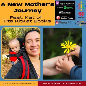 S3E5: A New Mother‘s Journey Ft. Kat of Tita KitKat Books