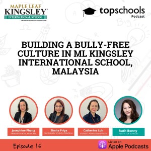 Building A Bully-Free Culture In ML Kingsley International School, Malaysia