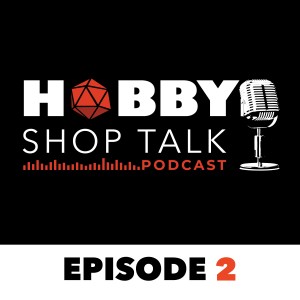 Episode 2: Featured Shop - Lewis Game Shop