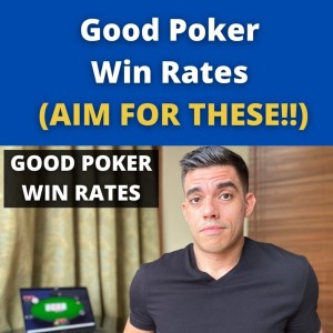 Good Poker Win Rates 2021 (AIM FOR THESE!!)